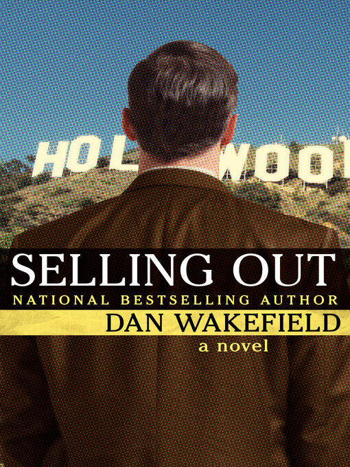 Title details for Selling Out by Dan Wakefield - Wait list